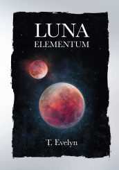 Luna elementum av T. Evelyn (Ebok)