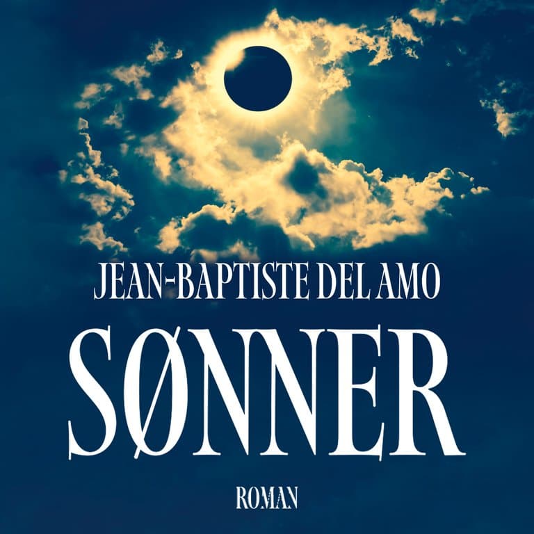 Omslag Sønner av Jean-Baptiste Del Amo (Lydbok)