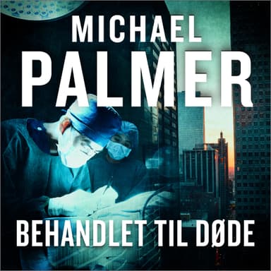 Behandlet til døde