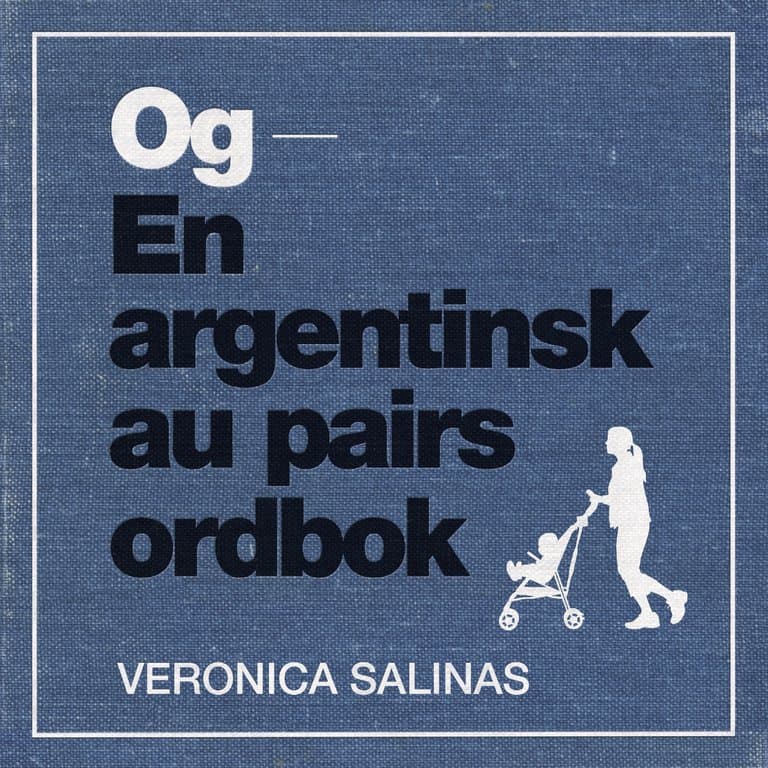 Omslag Og - En argentinsk au pairs ordbok av Veronica Salinas (Lydbok)