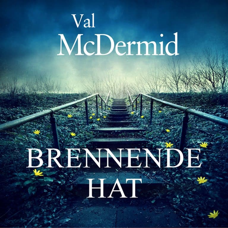 Omslag Brennende hat av Val McDermid (Lydbok)