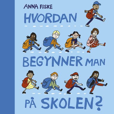 Hvordan begynner man på skolen?