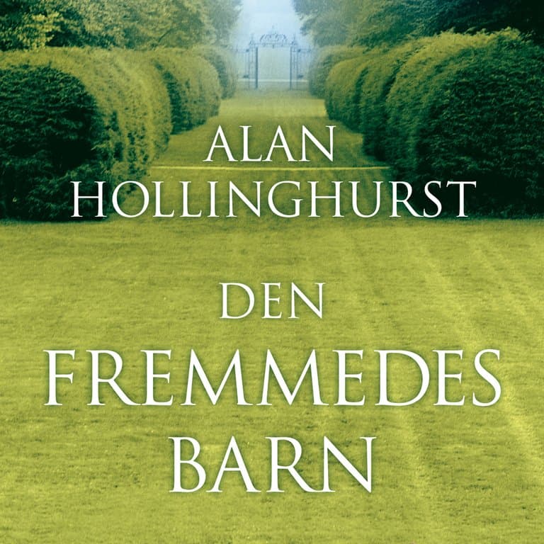 Omslag Den fremmedes barn av Alan Hollinghurst (Lydbok)