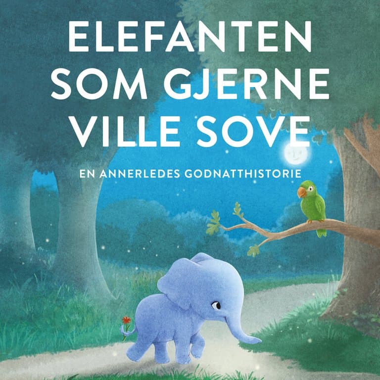 Omslag Elefanten som gjerne ville sove av Carl-Johan Forssén Ehrlin (Lydbok)