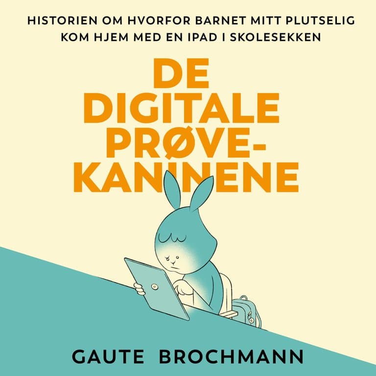Omslag De digitale prøvekaninene av Gaute Brochmann (Lydbok)