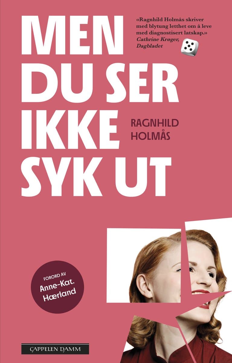 Omslag Men du ser ikke syk ut av Ragnhild Holmås (Heftet)