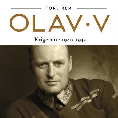 Olav V - Krigeren 1940-1945