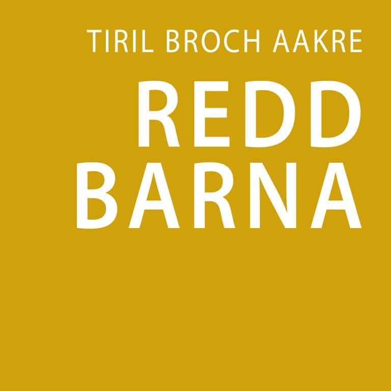Omslag Redd barna av Tiril Broch Aakre (Lydbok)