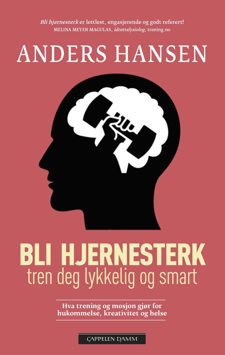 Omslag Bli hjernesterk - Tren deg lykkelig og smart av Anders Hansen (Heftet)