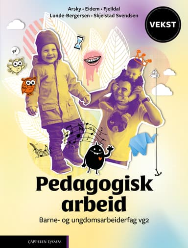 Vekst Pedagogisk arbeid Unibok (LK20)