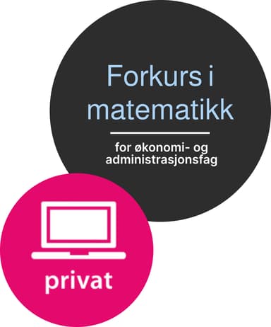 Forkurs i matematikk for økonomi og administrasjon
