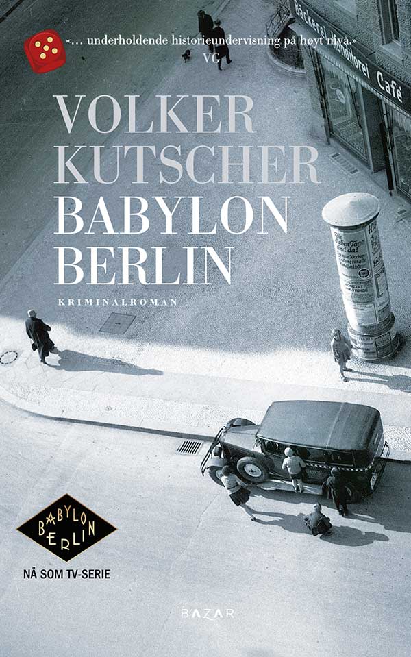 Volker Kutscher: Babylon Berlin
