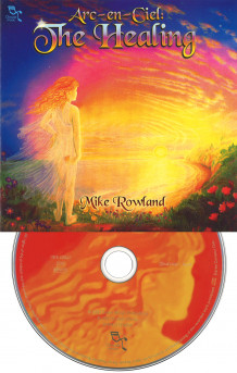 Arc-en-Ciel: The Healing av Mike Rowland (Lydbok-CD)
