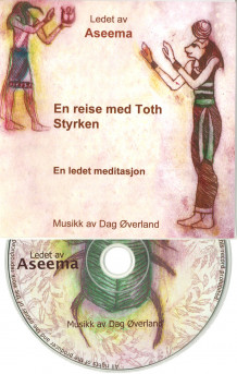 En reise med Toth: Styrken av Aseema Uglefot (Lydbok-CD)