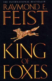 King of foxes av Raymond E. Feist (Heftet)