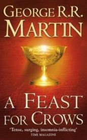 A feast for crows av George R.R. Martin (Heftet)