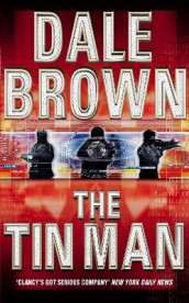 The tin man av Dale Brown (Heftet)