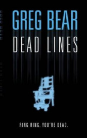 Dead lines av Greg Bear (Heftet)