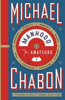 Manhood for amateurs av Michael Chabon (Innbundet)