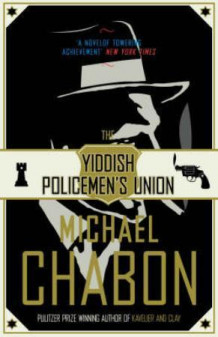 The Yiddish policemen's union av Michael Chabon (Heftet)