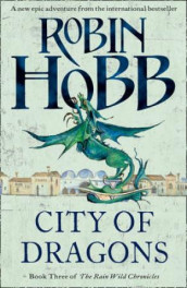 City of dragons av Robin Hobb (Innbundet)