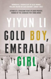 Gold boy, emerald girl av Yiyun Li (Heftet)