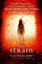 The strain av Chuck Hogan og Guillermo del Toro (Heftet)