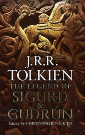 The legend of Sigurd and Gudrun av John Ronald Reuel Tolkien (Innbundet)