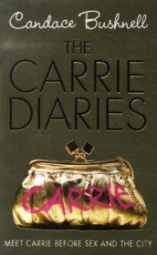 The Carrie diaries av Candace Bushnell (Heftet)