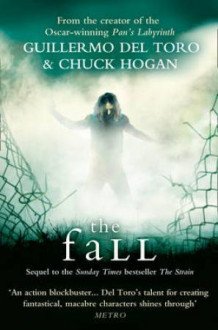 The fall av Guillermo del Toro og Chuck Hogan (Heftet)