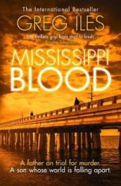 Mississippi blood av Greg Iles (Heftet)