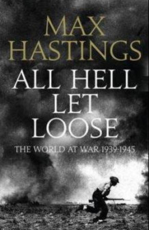 All hell let loose av Max Hastings (Heftet)