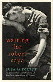 Waiting for Robert Capa av Susana Fortes (Heftet)