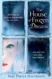 The house of frozen dreams av Seré Prince Halverson (Heftet)