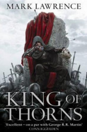 King of thorns av Mark Lawrence (Innbundet)