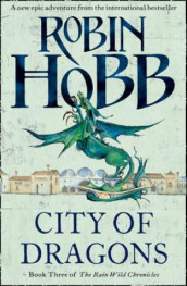 City of dragons av Robin Hobb (Heftet)