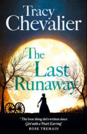 The last runaway av Tracy Chevalier (Heftet)