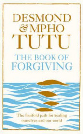 The book of forgiving av Desmond Tutu og Mpho A. Tutu (Heftet)