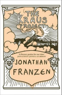 The Kraus project av Jonathan Franzen og Karl Kraus (Heftet)
