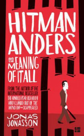 Hitman Anders and the meaning of it all av Jonas Jonasson (Heftet)