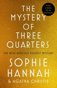 The mystery of three quarters av Sophie Hannah (Heftet)