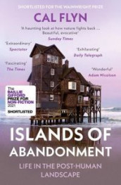 Islands of abandonment av Cal Flyn (Heftet)