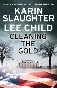 Cleaning the gold av Karin Slaughter og Lee Child (Heftet)