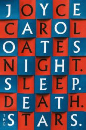 Night. Sleep. Death. The stars av Joyce Carol Oates (Heftet)