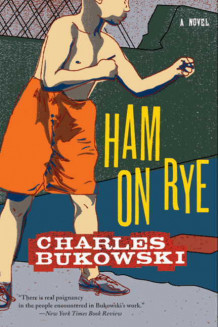 Ham on rye av Charles Bukowski (Heftet)
