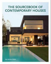 The sourcebook of contemporary houses av Vidiella Alex Sanchez (Innbundet)