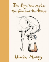 The boy, the horse, the fox and the mole av Charlie Mackesy (Innbundet)