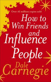 How to win friends and influence people av Dale Carnegie (Heftet)