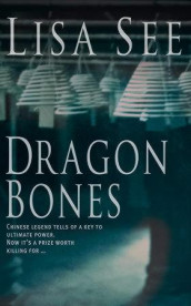 Dragon bones av Lisa See (Heftet)