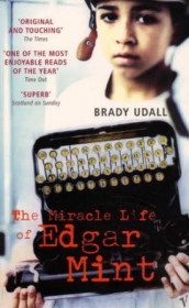 The miracle life of Edgar Mint av Brady Udall (Heftet)